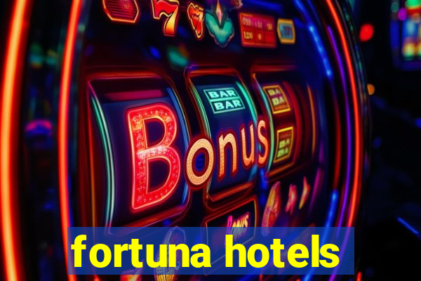 fortuna hotels