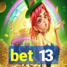 bet 13