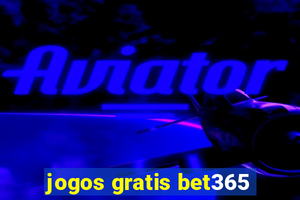 jogos gratis bet365