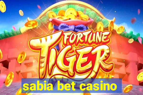 sabia bet casino