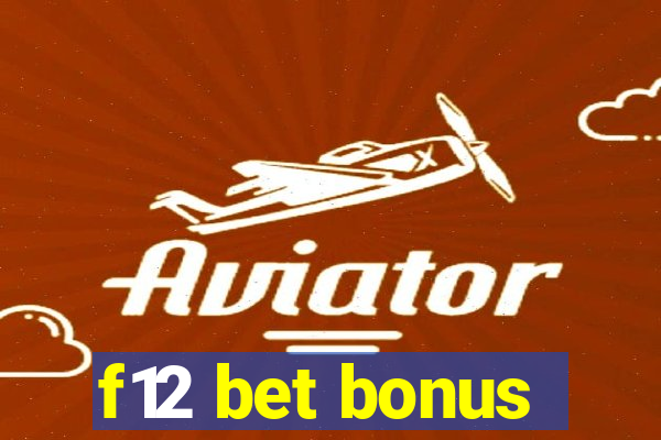 f12 bet bonus