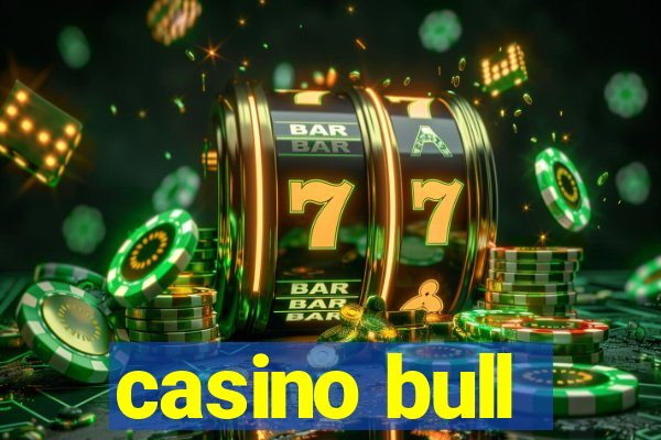 casino bull