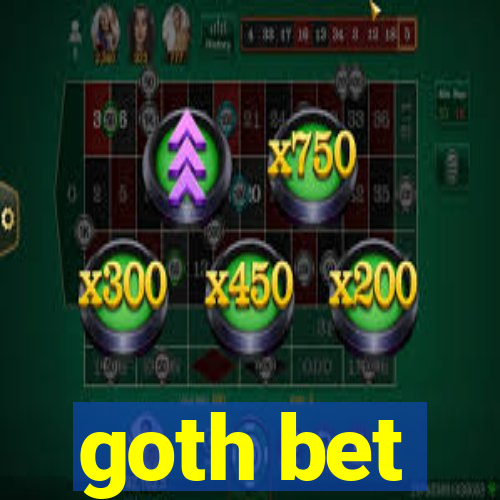 goth bet