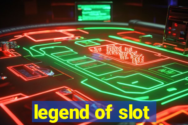 legend of slot