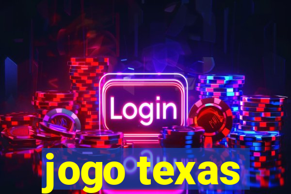 jogo texas