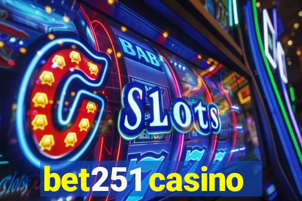 bet251 casino