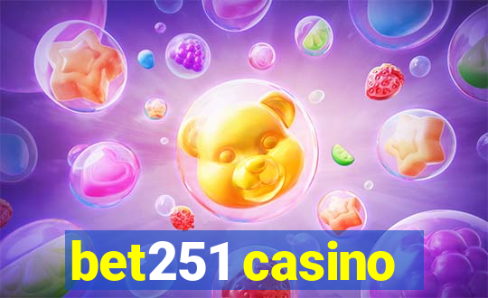 bet251 casino