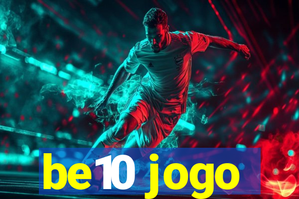 be10 jogo