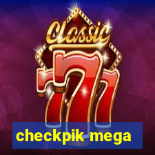 checkpik mega