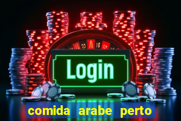 comida arabe perto de mim