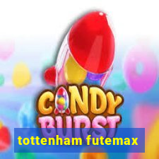 tottenham futemax