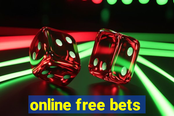 online free bets