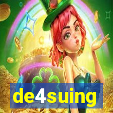 de4suing