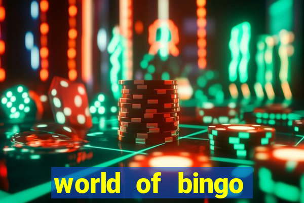 world of bingo zitro online