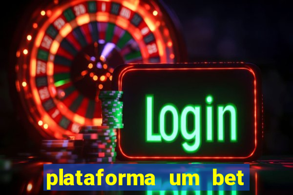 plataforma um bet é confiável