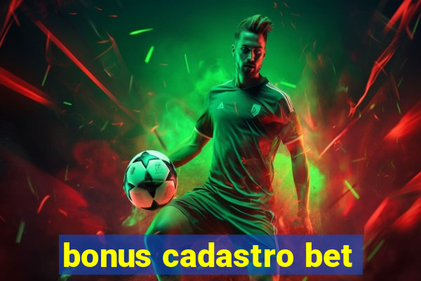 bonus cadastro bet