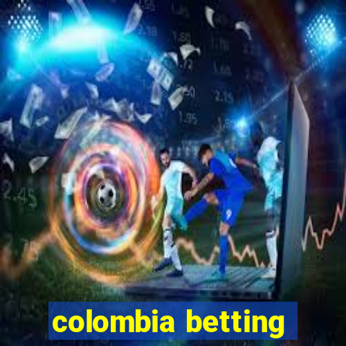 colombia betting