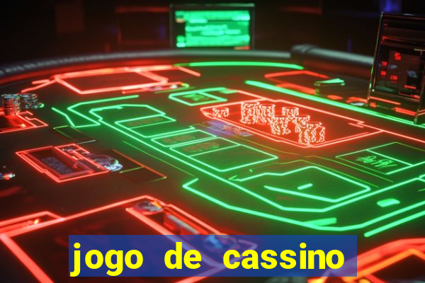 jogo de cassino que da dinheiro no cadastro