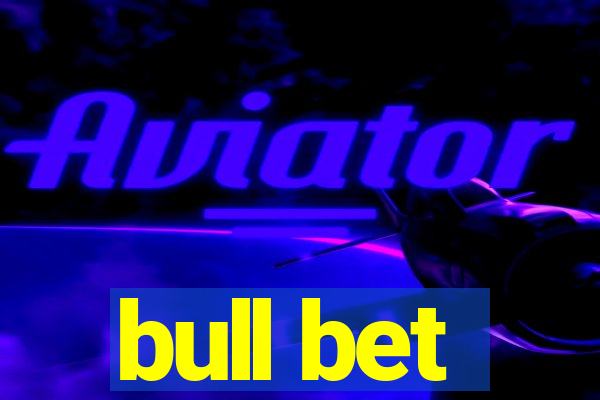 bull bet