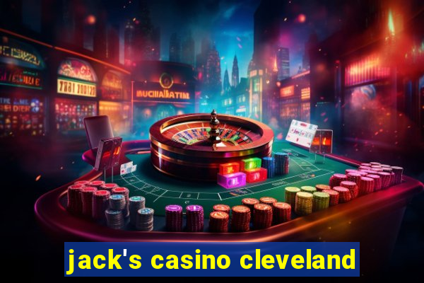 jack's casino cleveland