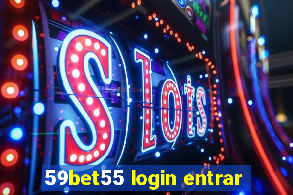 59bet55 login entrar