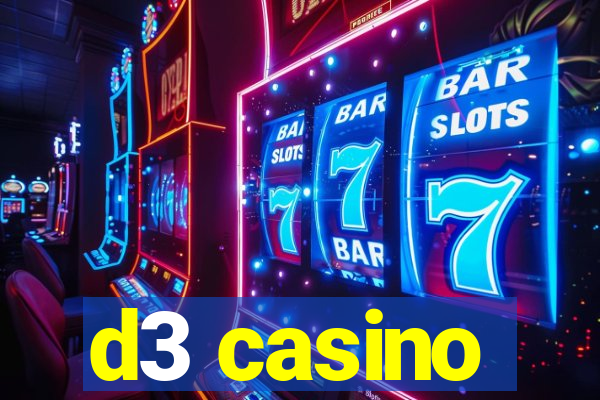 d3 casino