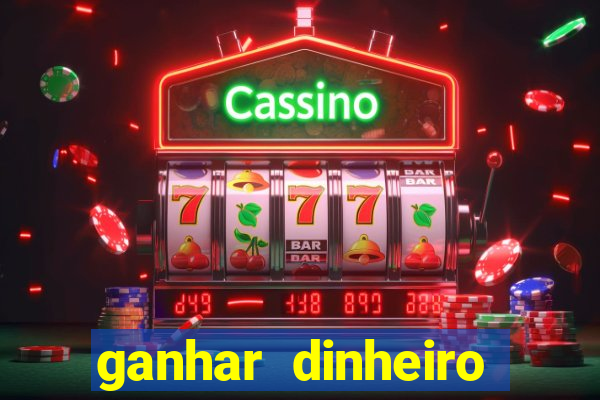 ganhar dinheiro jogando online gratis