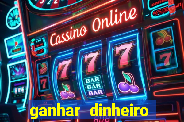 ganhar dinheiro jogando online gratis