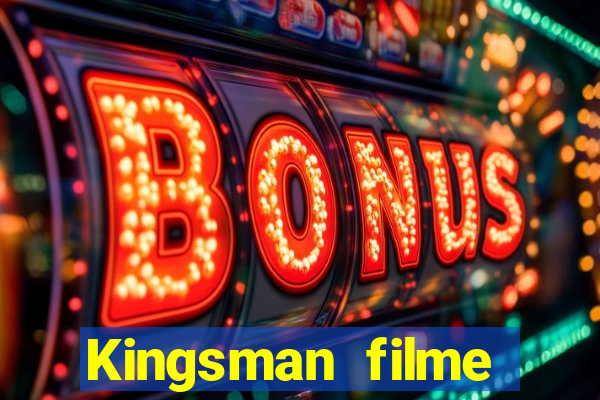 Kingsman filme completo dublado superflix