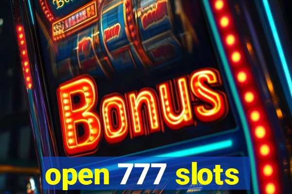 open 777 slots