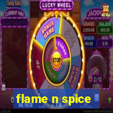 flame n spice