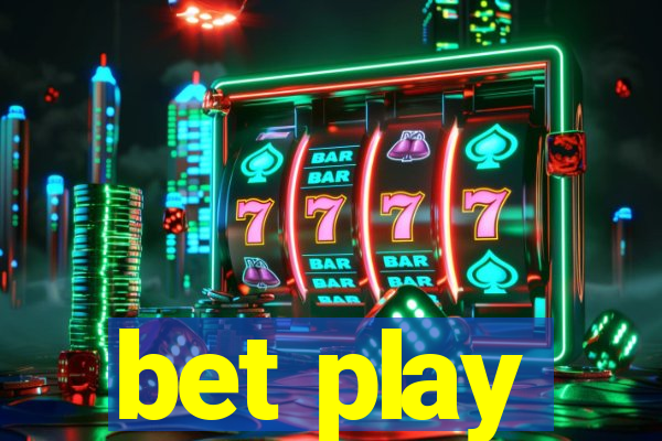 bet play