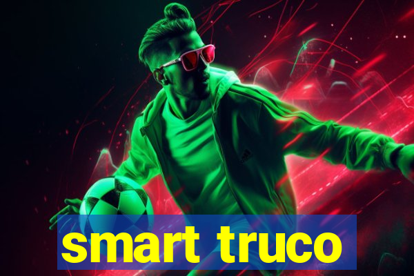 smart truco