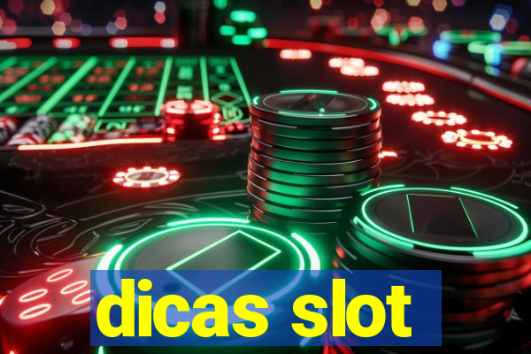 dicas slot