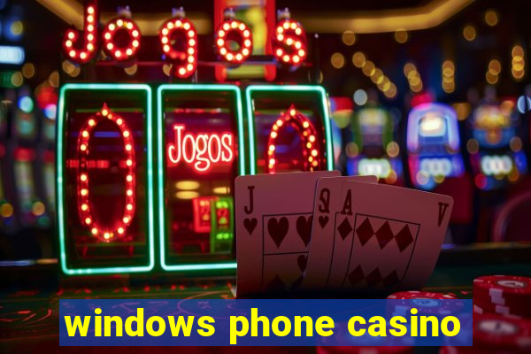 windows phone casino