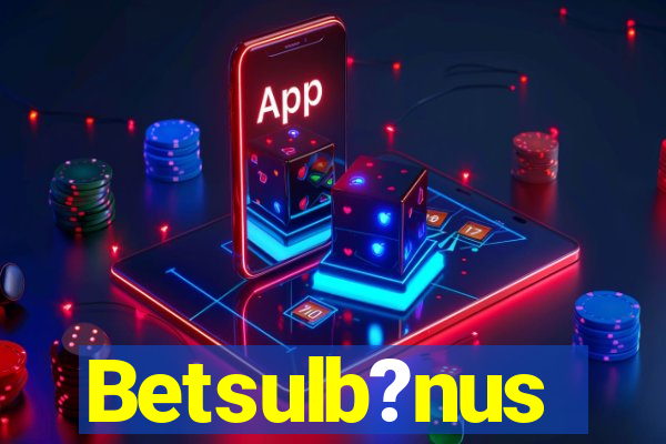 Betsulb?nus