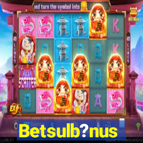 Betsulb?nus