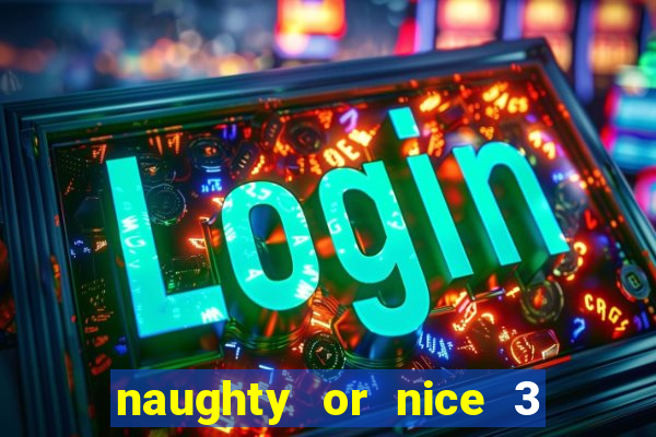 naughty or nice 3 slot game