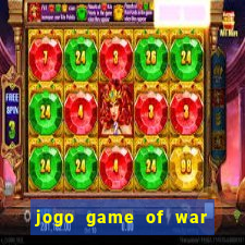 jogo game of war fire age