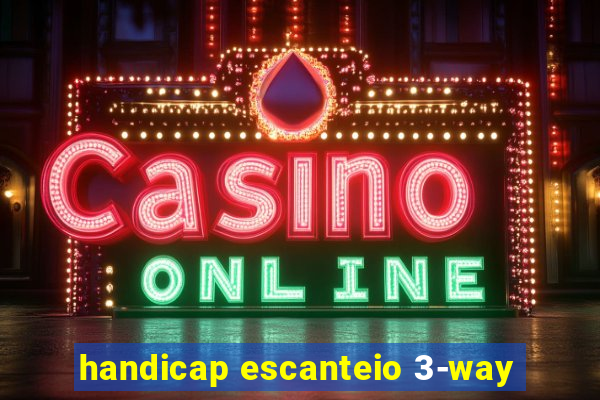 handicap escanteio 3-way