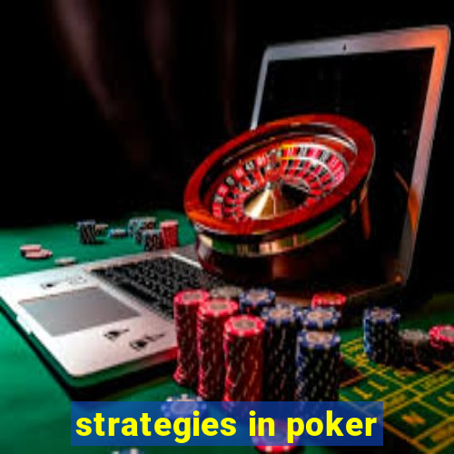 strategies in poker