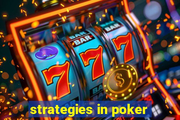 strategies in poker