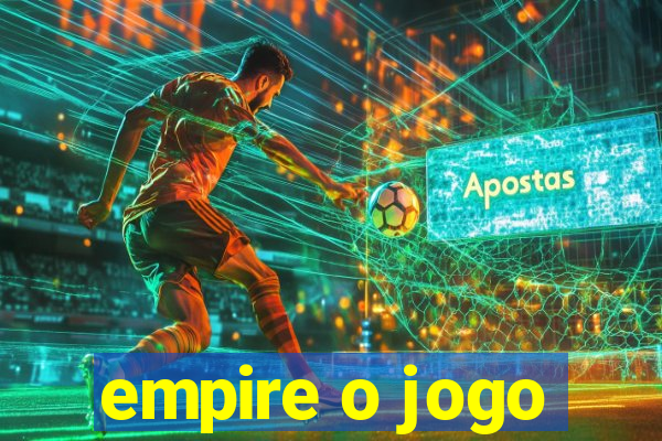 empire o jogo