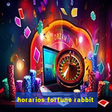 horarios fortune rabbit