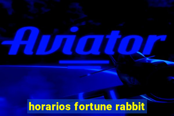 horarios fortune rabbit