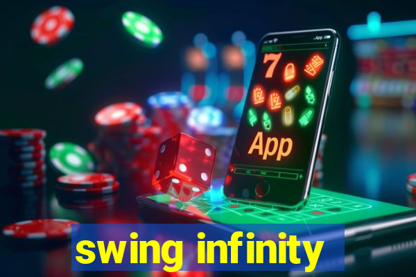 swing infinity