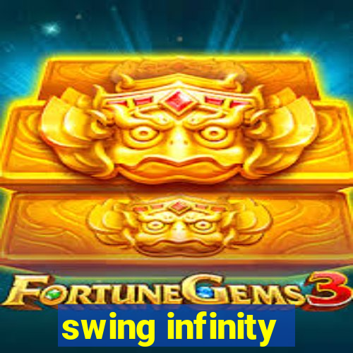 swing infinity