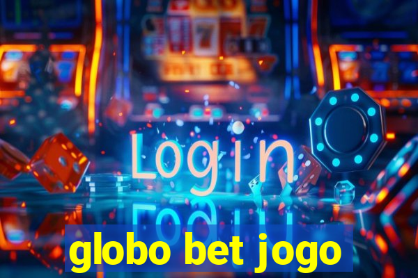 globo bet jogo