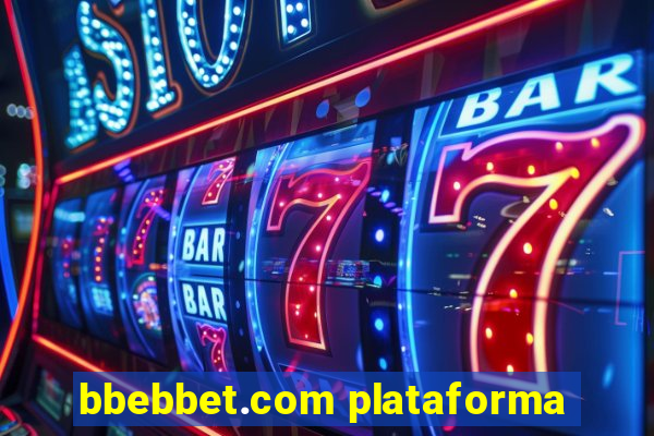 bbebbet.com plataforma