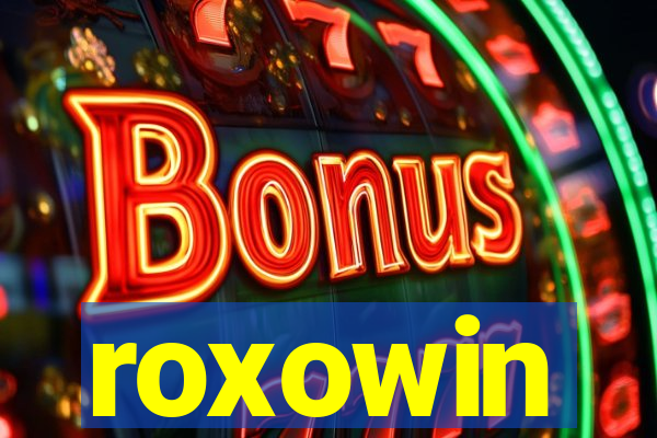 roxowin